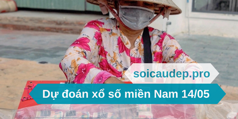 Dự đoán xổ số miền Nam 14/05