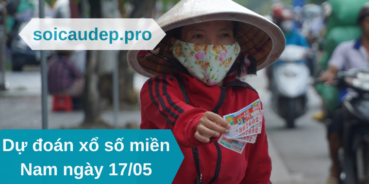 Dự đoán xổ số miền Nam ngày 17/05