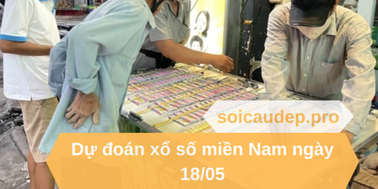 Dự đoán xổ số miền Nam ngày 18/05 dựa vào các nghiên cứu chi tiết để tìm ra những con số có khả năng mang lại tài lộc cho ngày 18/05. Đội ngũ chuyên gia của chúng tôi đã sẵn sàng, anh em soicau