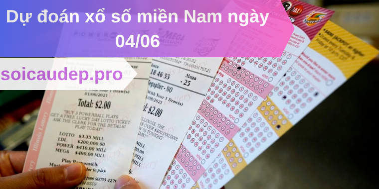 Dự đoán xổ số miền Nam ngày 04/06
