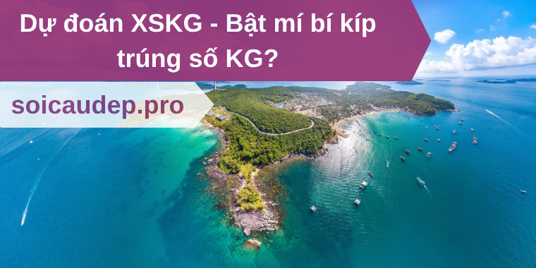 Dự đoán XSKG