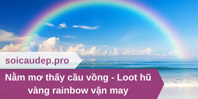Nằm mơ thấy cầu vồng