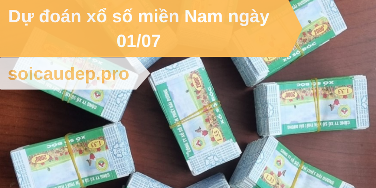Dự đoán xổ số miền Nam ngày 01/07