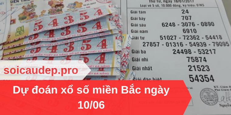 Dự đoán xổ số miền Bắc ngày 10/06