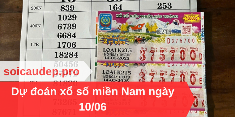 Dự đoán xổ số miền Nam ngày 10/06