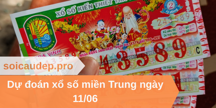 Dự đoán xổ số miền Trung ngày 11/06