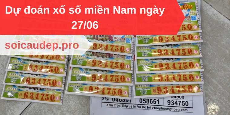 Dự đoán xổ số miền Nam ngày 27/06