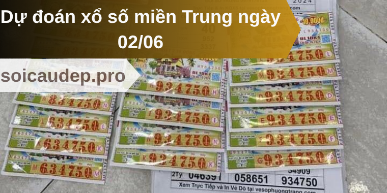 Dự đoán xổ số miền Trung ngày 02/06