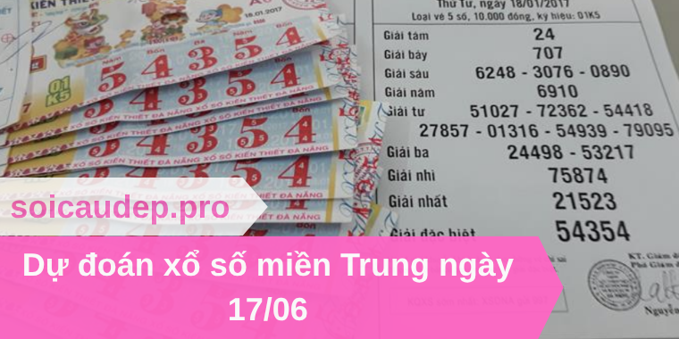 Dự đoán xổ số miền Trung ngày 17/06