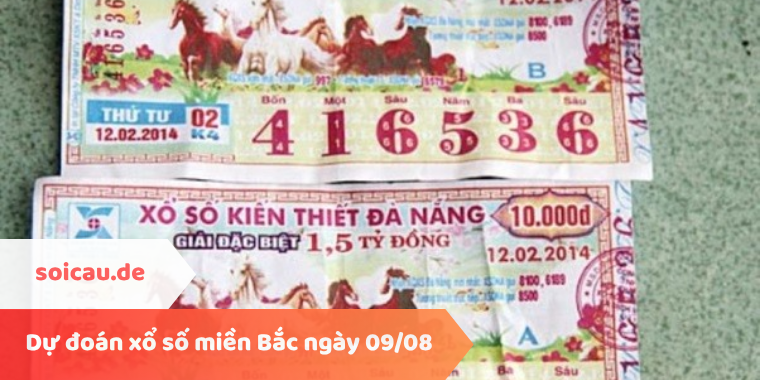 Dự đoán xổ số miền Bắc ngày 09/08