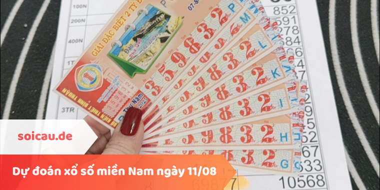 Dự đoán xổ số miền Nam ngày 11/08